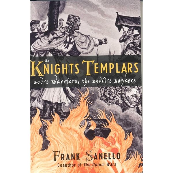 The Warriors and the Bankers: A History of the Knights Templar